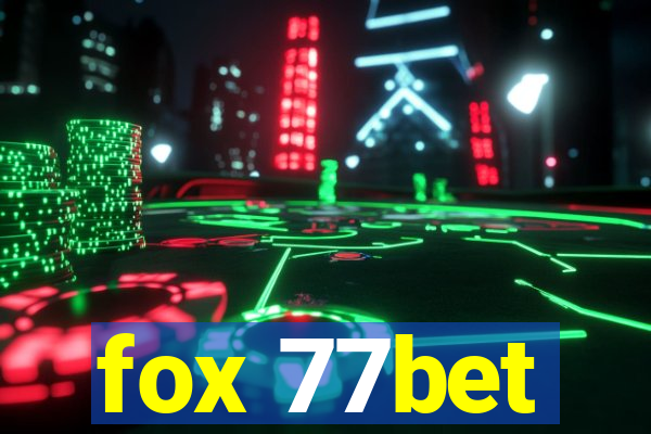 fox 77bet